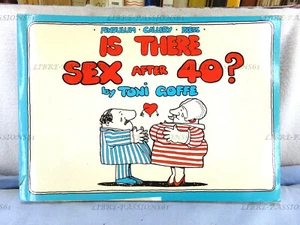 IS THERE SEX AFTER 40?, TONI GOFFE, PENDULUM GALLERY PRESS PUBLISHING, 1986 - Picture 1 of 10