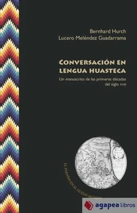 Conversación en lengua huasteca: un manuscrito de las primeras décadas del siglo - Imagen 1 de 1