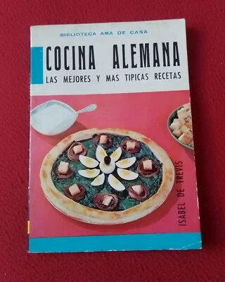 ANTIGUO LIBRO BIBLIOTECA AMA DE CASA GASTRONOMIA COCINA ALEMANA TÍPICAS RECETAS. - Imagen 1 de 2