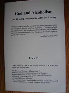 God and Alcoholism : Our Growing Opportunity in the 21st Century Dick B AA A.A. - Imagen 1 de 8