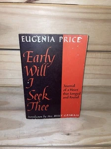 Book Early will I Seek Thee Eugenia Price Journal of a Heart that longed & found - Picture 1 of 5