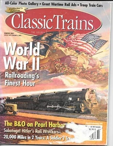 "World War II: Railroading's Finest Hour" -- Classic Trains Magazine 2001 - Bild 1 von 3