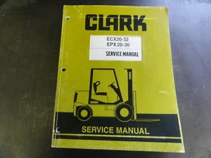 Clark ECX20-32 EPX20-30 Forklift Service Manual SM-717 - Picture 1 of 8