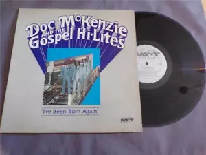 Doc McKenzie & The Gospel Hi-Lites I've Been Born Again Savoy 1983 LP - Bild 1 von 1