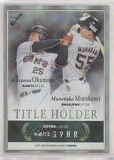 2021 BBM Fusion Title Holder Holofoil /50 Kazuma Okamoto Munetaka Murakami #TH04