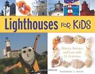 Lighthouses for Kids: History, Science, and Lore with 21 Activities (For Kids), 