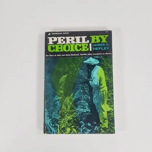 Peril By Choice James C Hefley Paperback Wycliffe Bible Translator True Story - Picture 1 of 7