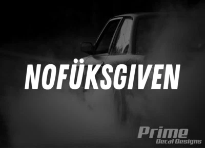 Nofuksgiven German EURO Drift Stance Lowered Car Wall Window Vinyl Decal Sticker - Image 1 of 2