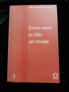 ENTRE MERE ET FILLE UN RAVAGE LESSANA FRANCE/SOCIOLOGIE/PSYCHOLOGIE 350 - Bild 1 von 2