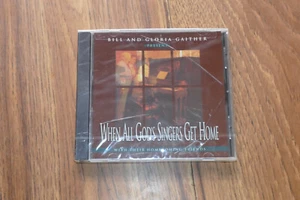 When All God's Singers Get Home by Bill & Gloria Gaither - CD - NEW - SEALED - Picture 1 of 2
