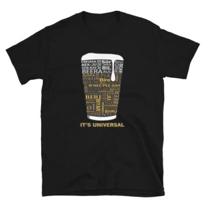 bier ist universal. Bierliebhaber Grafikdesign Kurzarm Unisex T-Shirt - Bild 1 von 14
