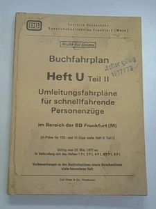 Buchfahrplan Heft U Teil II. Umleitungsfahrpläne für schnellfahrende Personenzüg - Bild 1 von 1