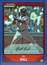 2007 (BREWERS) Bowman Chrome Blue Refractors #93 Bill Hall /150