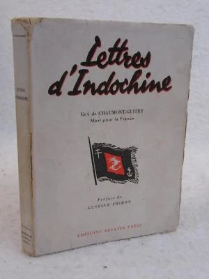 Guy de Chaumont Guitry LETTRES D'INDOCHINE 1951 Editions Alsatia Paris - Image 1 of 4