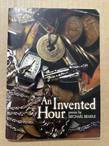 2004 AN INVENTED HOUR Poems By Michael Bradley NORTH CAROLINA POET Sylva NC - Picture 1 of 4