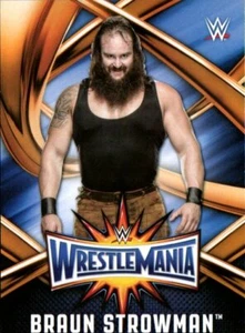 2017 Topps WWE Road To Wrestlemania 33 Roster #8 Braun Strowman - Picture 1 of 2