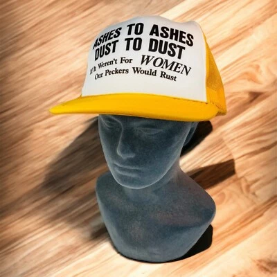 Ashes To Ashes Women Sexist Novelty Trucker Hat Yellow Meshback Funny Gag Vtg - Image 1 of 4