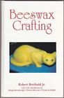 Beeswax Crafting 1993 Robert Berthold Jr. Craft Art Entomology Hardcover NEW