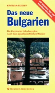 Das neue Bulgarien. Reiseziele zwischen Balkan und Schwa... | Buch | Zustand gut - Bild 1 von 2