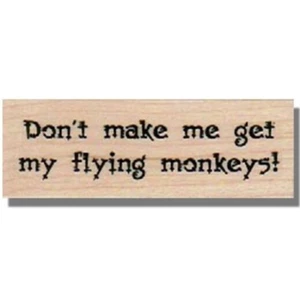 WIZARD OF OZ Rubber Stamp, Movie Phrase, Witch, Flying Monkeys Saying, Fun Games - Picture 1 of 4