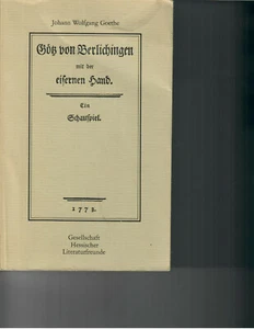 Johann Wolfgang Goethe, Gotz von Bedrlichingen mit der eisernen Hand 1773 Faksim - Picture 1 of 2