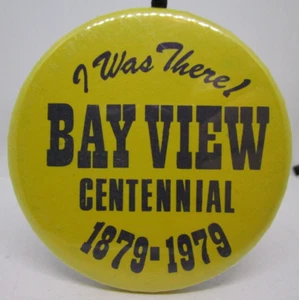 Bay View Wisconsin Centennial 1879 - 1979 Vintage Pin Button Pinback 3 inch - Bild 1 von 2