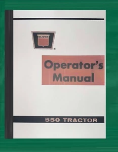 OLIVER 550 TRACTOR OWNERS OPERATORS INSTRUCTION MAINTENANCE MANUAL 550 OPERATOR - Picture 1 of 11