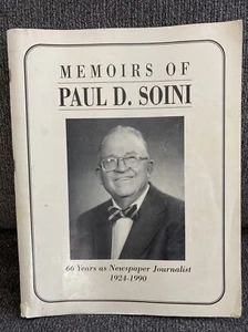 Memoirs of Paul D. Soini 66 Yeasrs as Newspaper Journalist 1924-1990 Michigan - Picture 1 of 9