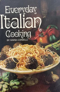 Everyday Italian Cooking by Maria Cordelli 1973 Edition Hardcover - Picture 1 of 6