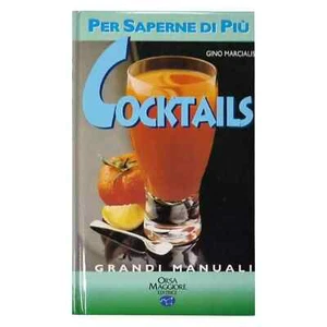 Gino Marcialis - COCKTAILS -PER SAPERNE DI PIU' - I GRANDI MANUALI - Imagen 1 de 1