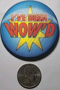 Domino's Pizza Restaurants "I'VE BEEN WOW'D" Button Pin - Picture 1 of 5