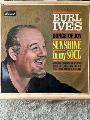 Burl Ives – Sunshine in My Soul (Songs of Joy) Vinyl LP - Image 1 of 4