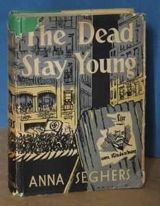 Anna Seghers: The Dead Stay Young - Hardback w/DJ- 1st Ed. (1950)-Very Good - Picture 1 of 7