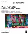 Vectorworks for Entertainment Design: Using Vectorworks to Design and Document