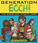 Generation Ecch!: The Backlash Starts Here, Cohen, Krugman 9780671886943 New-,