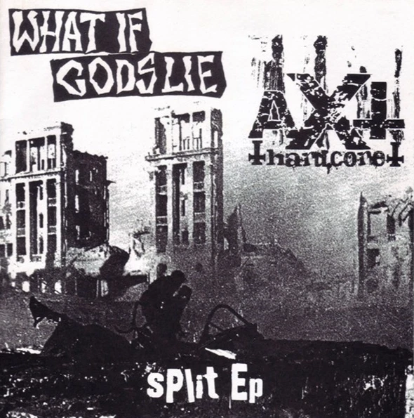 AXT / WHAT IF GODS LIE - SPLIT 7" (2003) THRASHBASTARD / HC-PUNK / CRUST-PUNK - Bild 1 von 1