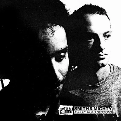 Ashley Road Sessions by SMITH & MIGHTY [Audio CD] - Imagem 1 de 2