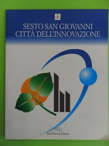 SESTO SAN GIOVANNI CITTA' DELL'INNOVAZIONE-PARMA 2005 - Picture 1 of 1