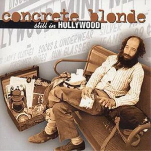 Concrete Blonde Still In Hollywood (CD) Album - Bild 1 von 1