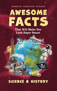 Awesome Facts That Will Make You Look Super Smart: Science & History (Interestin - Imagen 1 de 12
