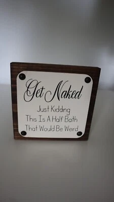 Деревянная вывеска в деревенском стиле для ванной ПОЛУЧИТЕ ГОЛЫМ, ПРОСТО ШУЧУ, ЭТО ПОЛОВИНА ВАННЫ, смешная - Изображение 1 из 3
