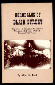 BORDELLOS of BLAIR STREET  by Allan G. Bird * 1987 signed TPB CO history PHOTOS - Picture 1 of 6
