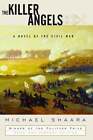 The Killer Angels: A Novel of the Civil War by Michael Shaara: New