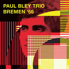 Paul Bley Trio Bremen '66 (Cd) Album