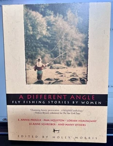 A Different Angle: Fly Fishing Stories by Women , Anthology, Paperback, 1995 - Imagen 1 de 6