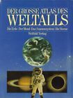 Buch DER GROSSE ATLAS DES WELTALLS Die Erde/Der Mond/Das Sonnensystem/Die Sterne