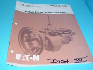 Eaton Fuller Transmission RT-7608LL Series Service Manual 209 RO March 1990 - Picture 1 of 2