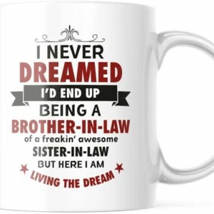 Funny Brother-In-law Sister-In-Law Coffee Mug 11OZ M719 - Picture 1 of 2