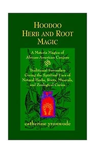 Hoodoo Herb and Root Magic Author Catherine Yronwode Paperback Books 4th Edition - Picture 1 of 1
