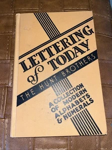 Lettering Of Today The Hunt Brothers 1947 6th Ed Hardcover - Imagen 1 de 9